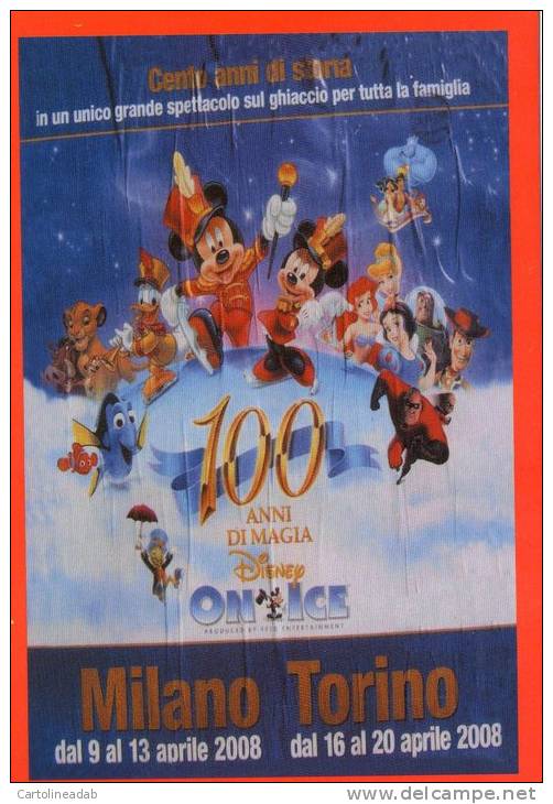 [DC1135] CARTOLINEA - 100 ANNI DI MAGIA DISNEY ON ICE - MILANO TORINO - Altri & Non Classificati