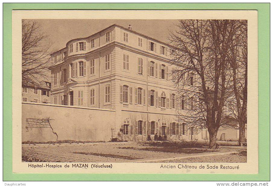 Mazan : Hôpital Hospice De Mazan. Ancien Château De Sade Restauré. 2 Scans. Edition Bartesago - Mazan