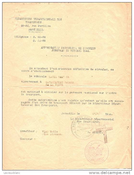 Occupation 39-45/Autorisation Provisoire De Circuler/Marseille/Savonneries Rouard/1944    OL15 - Documents Historiques