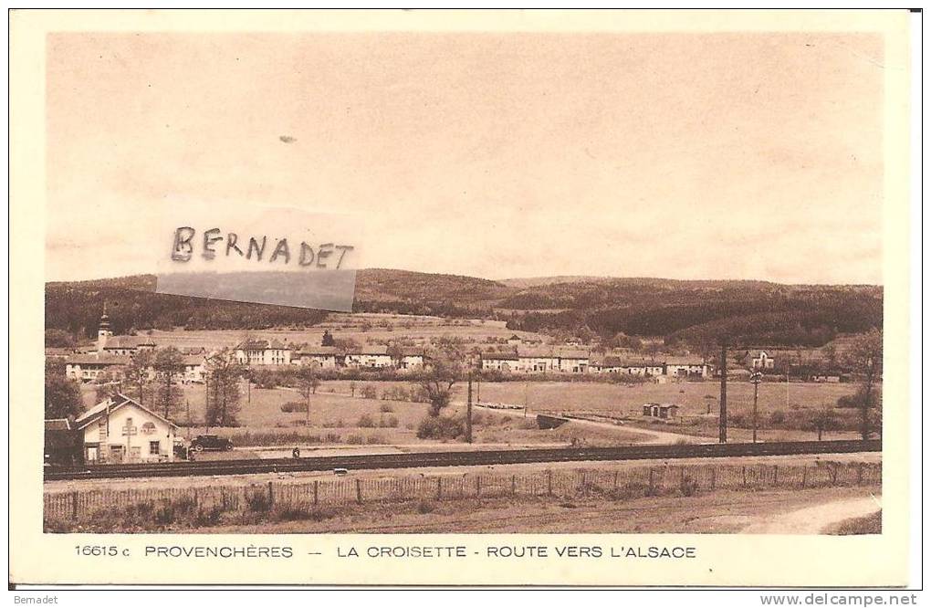 PROVENCHERES .. LA CROISETTE .. ROUTE VERS L´ALSACE - Provencheres Sur Fave