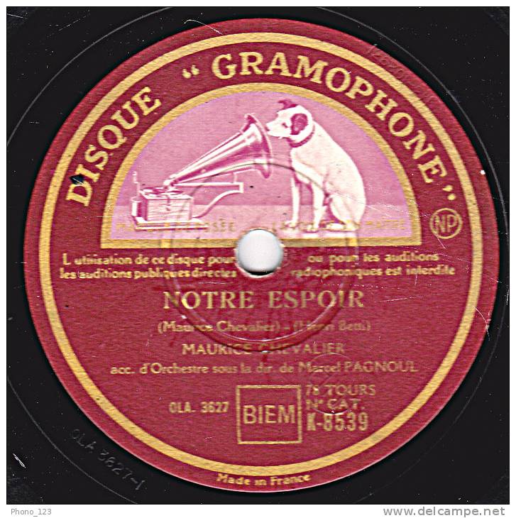 78 Tours - DISQUE "GRAMOPHONE" K 8539 -  MAURICE CHEVALIER - NOTRE ESPOIR - LA CHOUPETTA - 78 Rpm - Schellackplatten