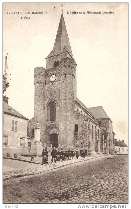 60 - NANTEUIL LE HAUDOUIN - L'Eglise Et Le Monument Lemaire - Nanteuil-le-Haudouin