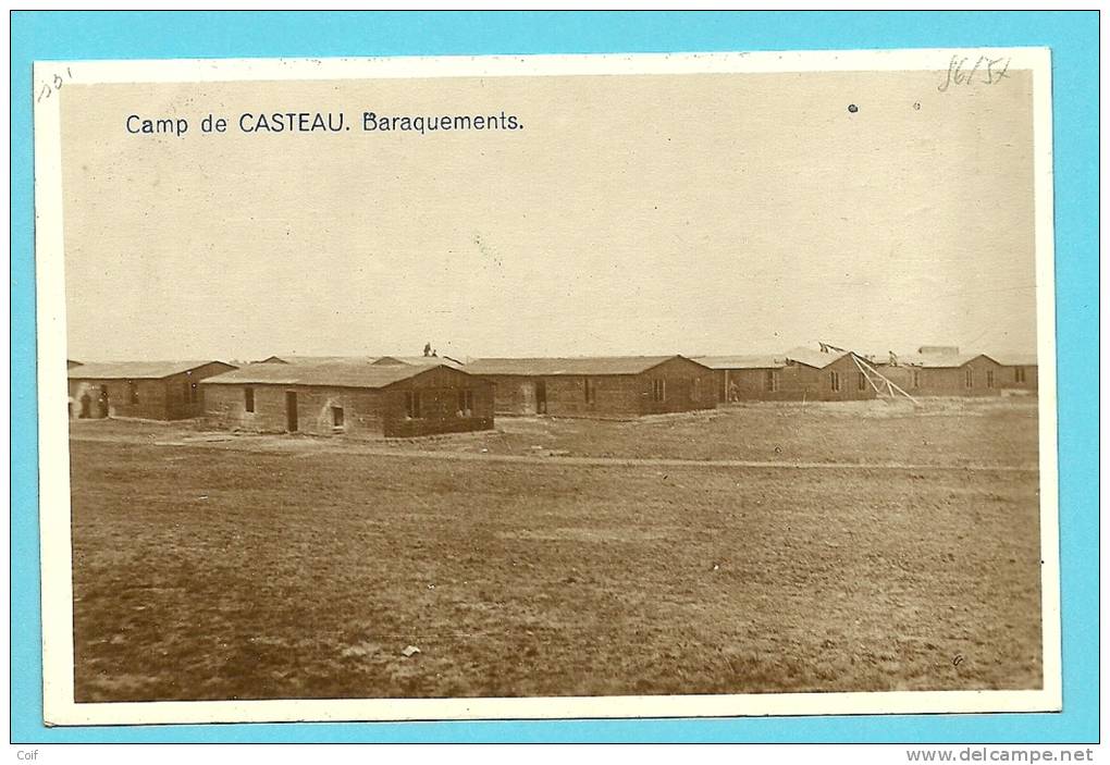 Kaart "Camp De CASTEAU / Baraquements" Met Cirkelstempel CASTEAU Zonder Datummidden (muet) - Fortuna (1919)