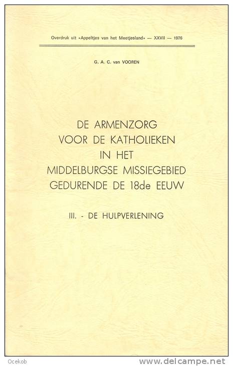 Brochure - Armenzorg Katholieken In Middelburg - 180 Eeuw - G.A.C. Van Vooren - Histoire