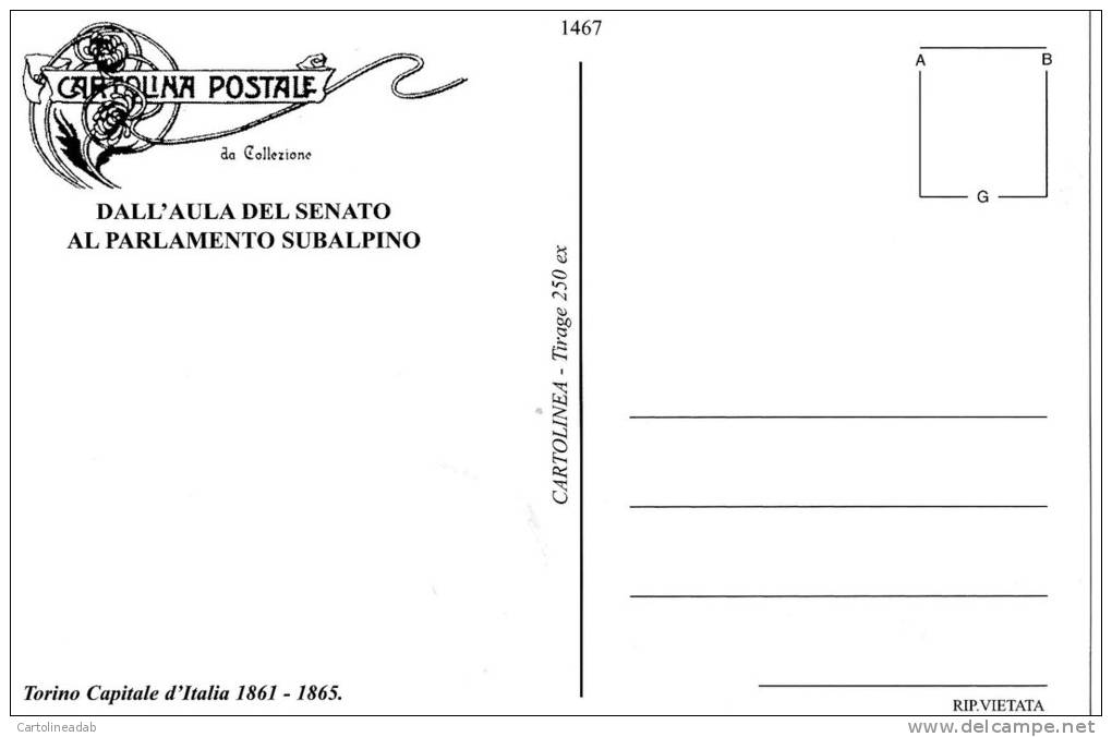 [DC1467] CARTOLINEA - 150 ANNI DELL´UNITA´ D´ITALIA - TORINO CAPITALE D´ITALIA - AULA DEL SENATO E PARLAMENTO SUBALPINO - Altri & Non Classificati