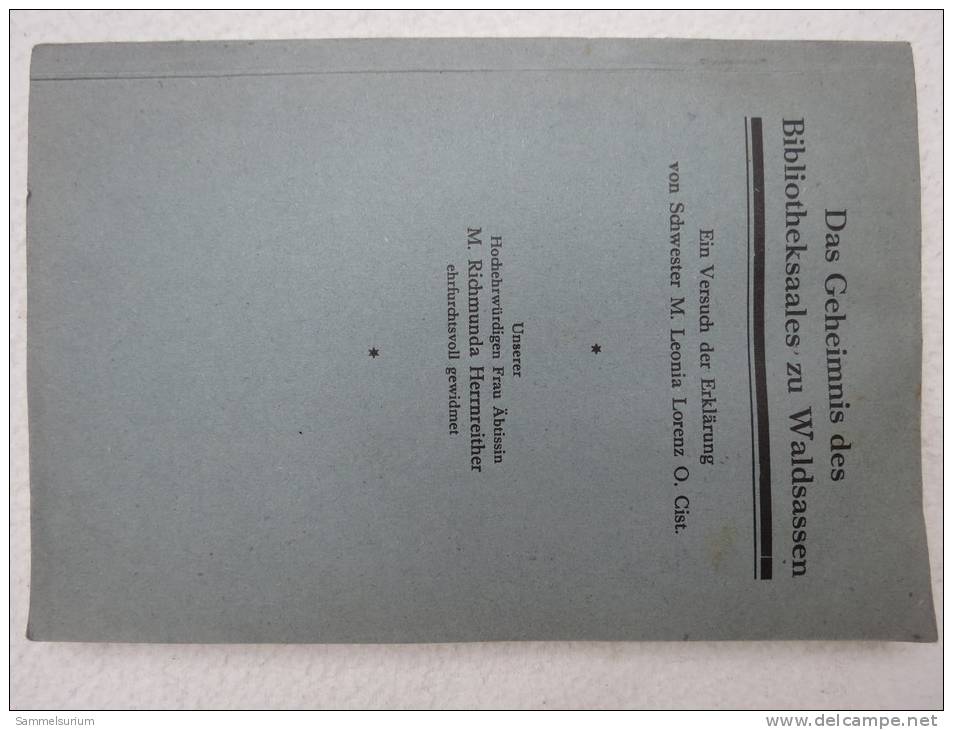 "Das Geheimnis Des Bibliotheksaales Zu Waldsassen" (Ein Versuch Der Erklärung) Von 1927 - Cristianesimo