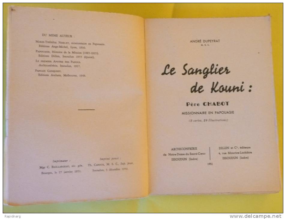 LE SANGLIER DE KOUNI : Père CHABOT, Missionnaire En Papouasie Par André DUPEYRAT. Année 1951 - Storia