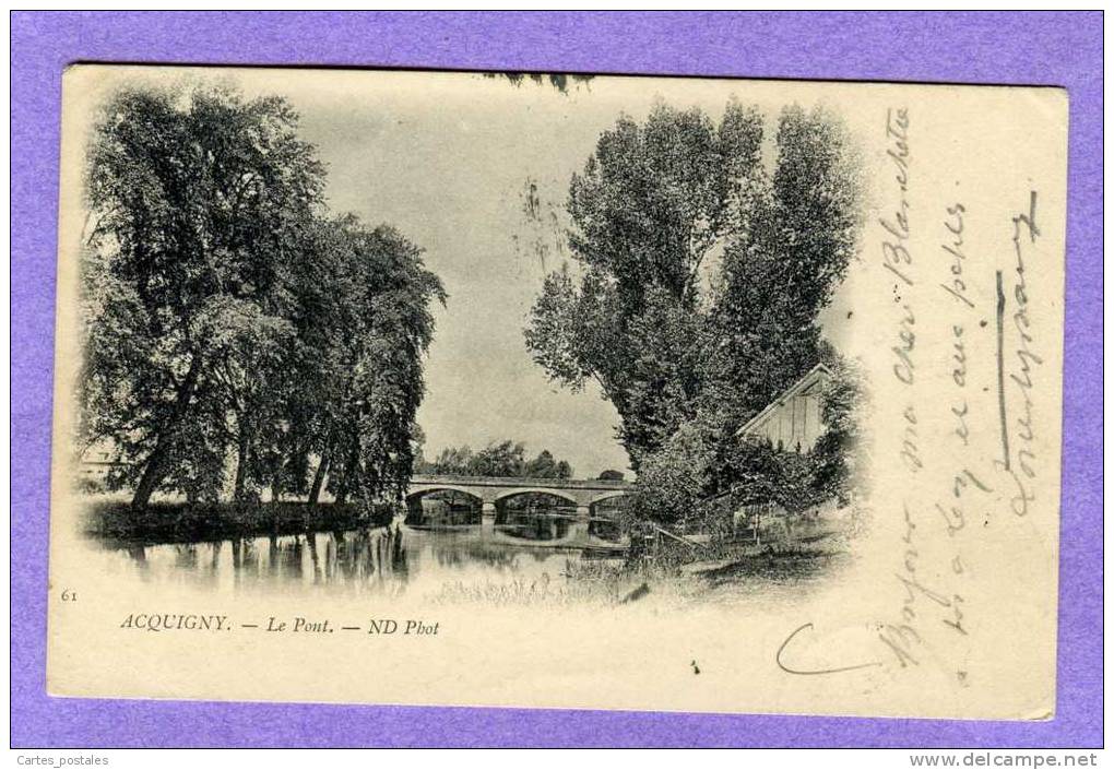 * ACQUIGNY Le Pont - Acquigny