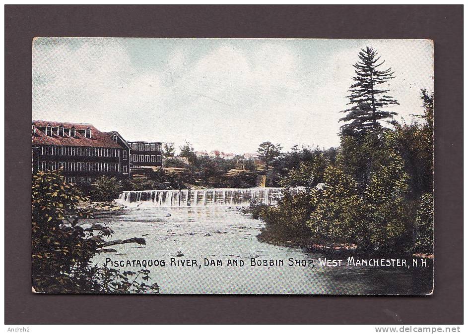 WEST MANCHESTER NEW HAMPSHIRE - PISCATAQUOG RIVER DAM AND BOBBIN SHOP - MADE IN GERMANY - Manchester