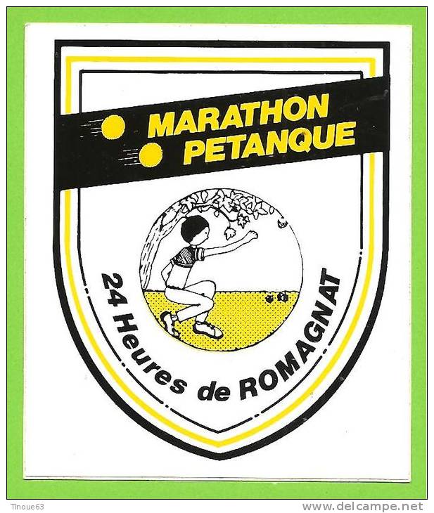 63 - ROMAGNAT - Autocollant MARATHON DE PETANQUE - 24 H De Romagnat - Bocce