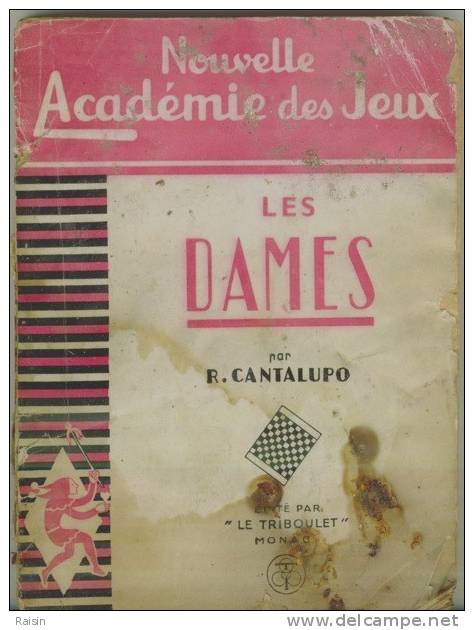 Nouvelle Académie Des Jeux  Les Dames R. Cantalupo Ed; Per "Le Triboulet" Monaco 1944 Mauvais état - Palour Games