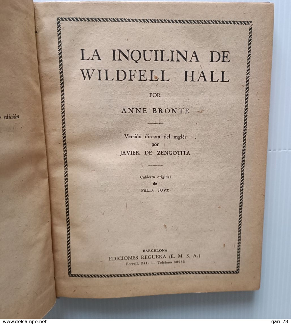 Anne BRONTE La Inquilina De Wildfell Hall - Edition De 1947 - Autres & Non Classés