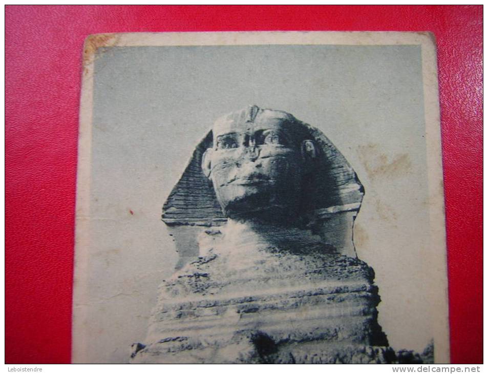 CPA  EGYPTE LE PHINX DE GISEH  NON VOYAGEE  ATTENTION ETAT MOYEN  / MAUVAIS ,NOMBREUX PLIS ,ETC - Sphinx