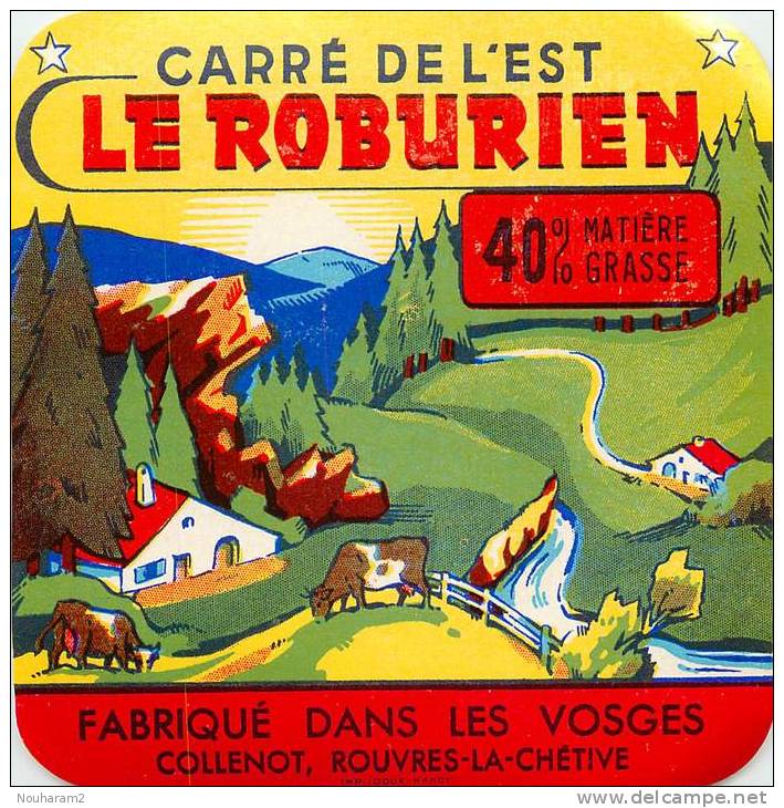 Etiquette. Ref. 097. CARRE DE L EST - Le Roburien - Fabriqué Dans Les Vosges - COLLENOT, ROUVRES-LA-CHETIVE - Fromage