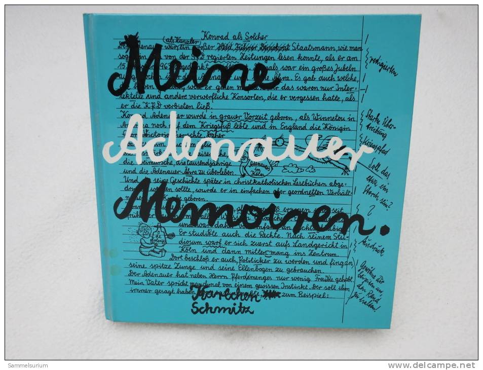 "Meine Adenauer Memoiren" Von Hans-Joachim Gerboth (alias Karlchen Schmitz) - Biografieën & Memoires