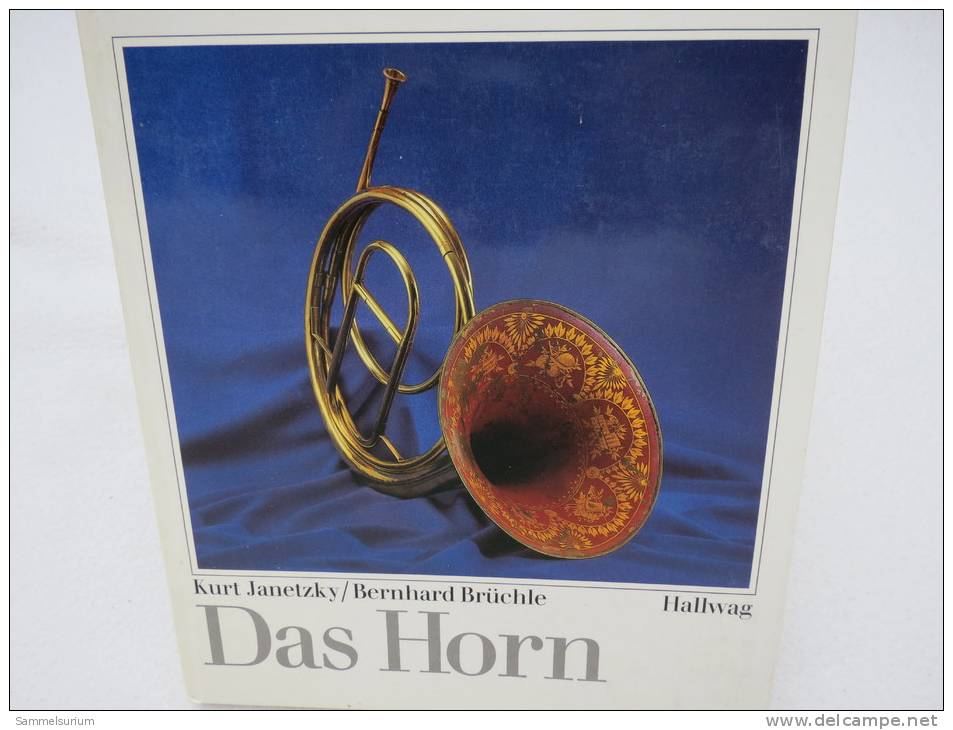 "Das Horn" Von Kurt Janetzky Und Bernhard Brüchle (Hallwag) - Música