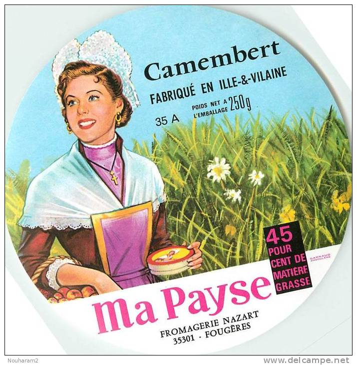 Etiquette. Ref. 166. Ma Payse - Camembert Fabriqué En Ile-et-Vilaine - Fromagerie Nazart - FOUGERES - Fromage