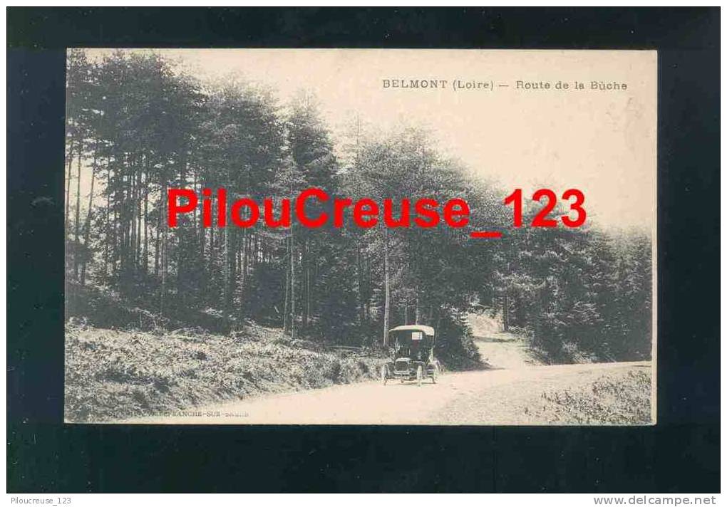 42 Loire - BELMONT - " Route De La Bûche - Automobile " - Belmont De La Loire