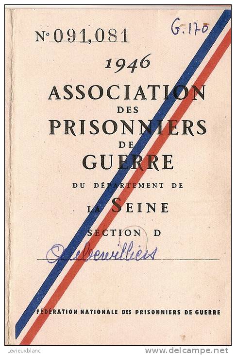 Carte D´Adhérent/Ass. Des Prisonniers De Guerre/ Département De La Seine/ Auberviliers/1946  VP501 - Unclassified