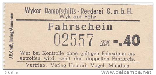 Wyk Auf Föhr, Wyker Dampfschiffs-Reederei, Fahrschein, Billett, Ticket, -,40 DM, 1958 - Europe