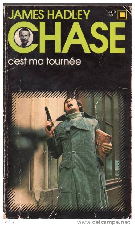 C'est Ma Tournée Par James Hadley Chase - Coll. Carré Noir N°16 - NRF Gallimard