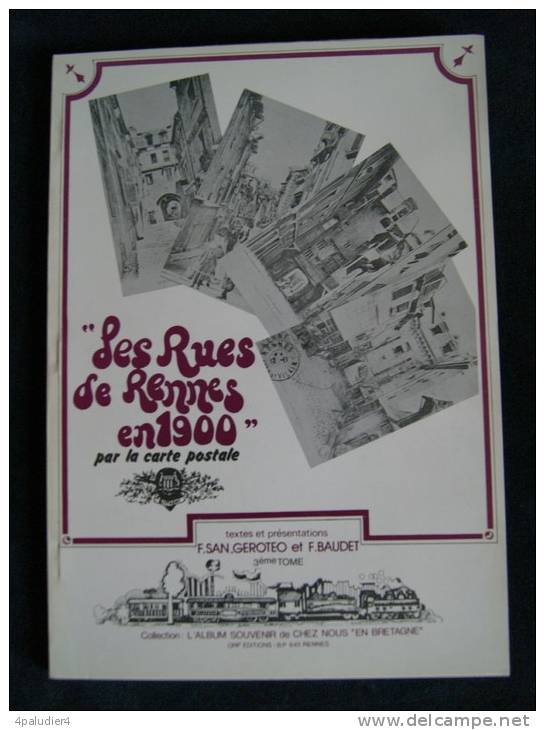 LES RUES DE RENNES EN 1900 Par La Carte Postale Baudet San Geroteo Tome 3 - Boeken & Catalogi