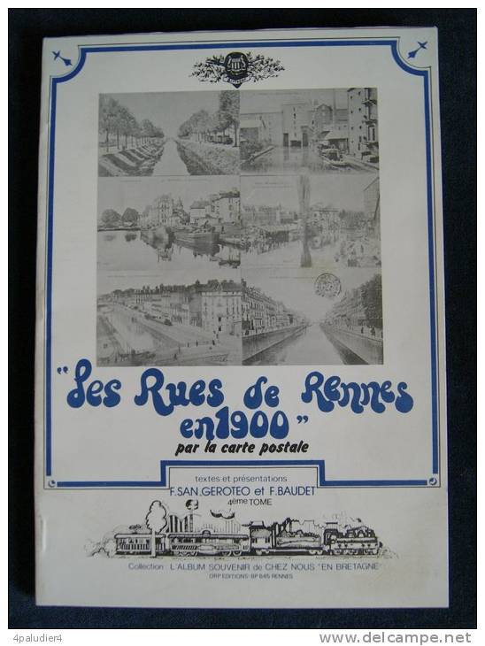 LES RUES DE RENNES EN 1900 Par La Carte Postale Baudet San Geroteo Tome 4 - Boeken & Catalogi