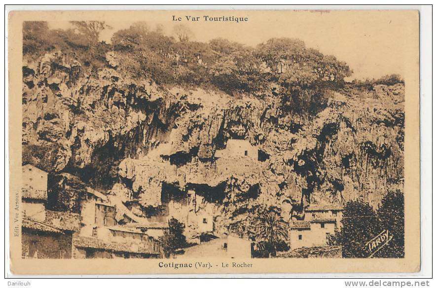 83 // COTIGNAC   Le Rocher - Cotignac