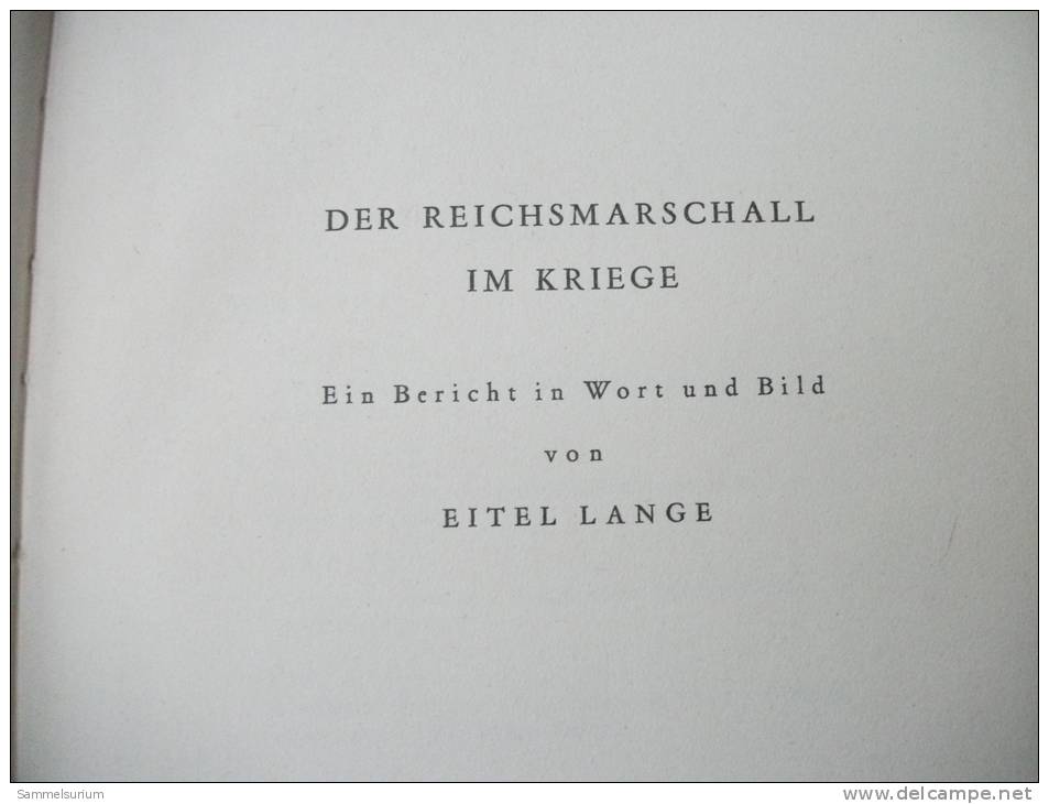 "Der Reichsmarschall Im Kriege" Von Eitel Lange - Police & Militaire