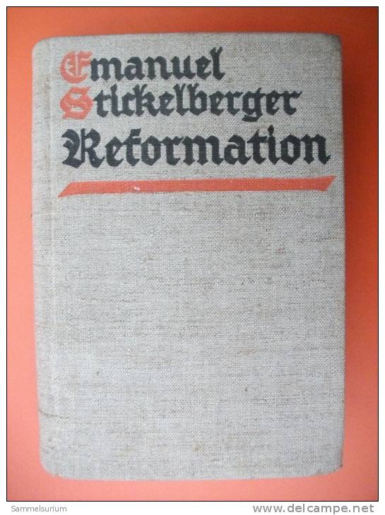 "Reformation" Ein Heldenbuch Von Emanuel Stickelberger - Sonstige & Ohne Zuordnung