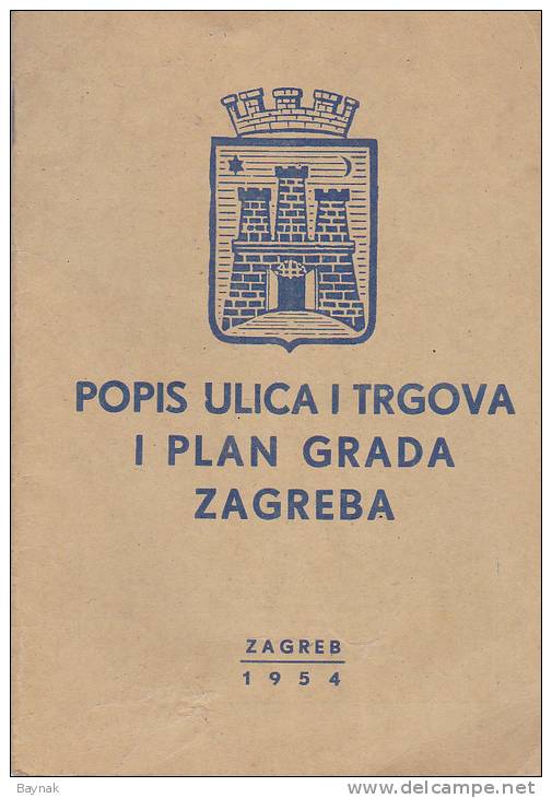 CROATIA  --  POPIS ULICA I TRGOVA I PLAN GRADA ZAGREBA --  1954 - Europe