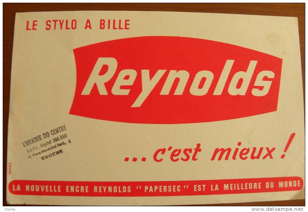 BUVARD Le Stylo à Bille REYNOLDS ... C'est Mieux ! - Librairie De Centre Place Maréchal Foch Troyes - Papelería