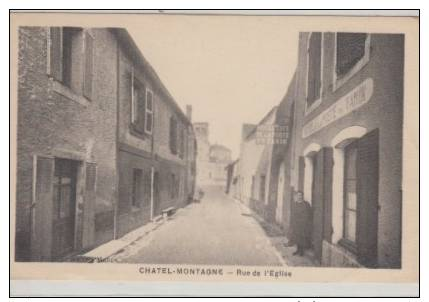 CHATEL - MONTAGNE .-   RUE  DE  L  '  ÉGLISE - Autres & Non Classés