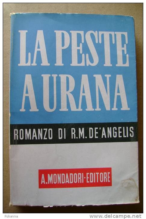 PBM/37 "Lo Specchio" - R.M.De´Angelis LA PESTE A URANA Mondadori I Ed.1943 - Anciens