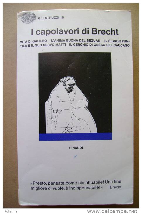 PBM/43 I CAPOLAVORI DI BRECHT Gli Struzzi Einaudi 1976 - Théâtre