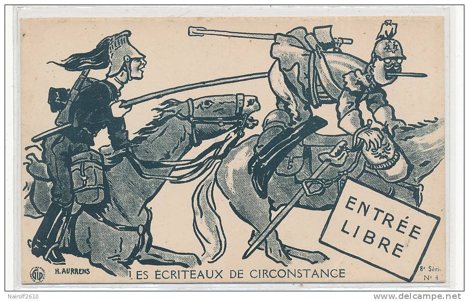 ILLUSTRATION -- MILITARIA --  AURRENS -- Les écriteaux De Circonstance   ENTREE LIBRE - Aurrens