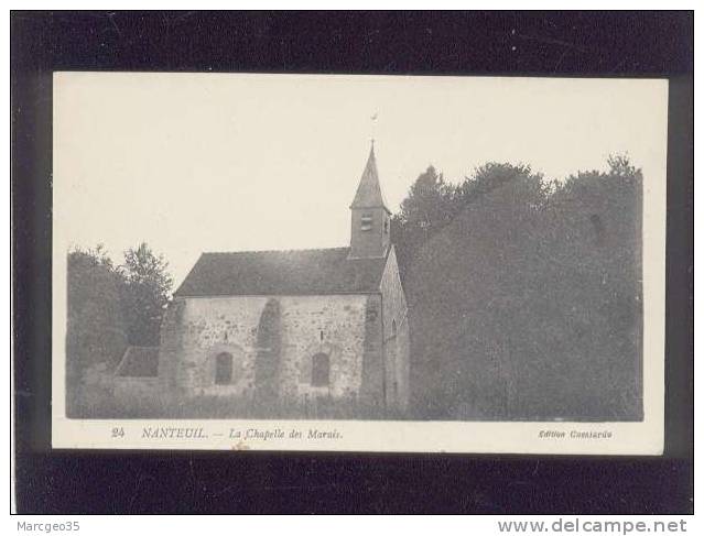 60 Nanteuil La Chapelle Des Marais édit. Cassiarde N° 24 - Nanteuil-le-Haudouin