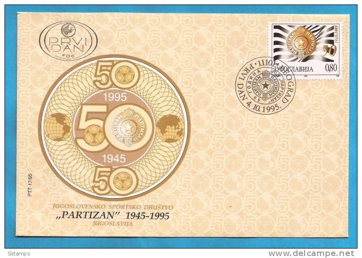 1995 X  2735  CALCIO FOOTBALL. PARTIZAN . 50 YEARS JUGOSLAVIJA FDC - FDC