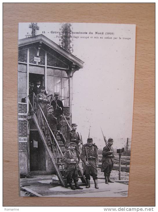 14. Greve Des Cheminots Du Nord (1910) Poste D'aiguillage Occupé Et Mis En Action Par La Troupe - Strikes