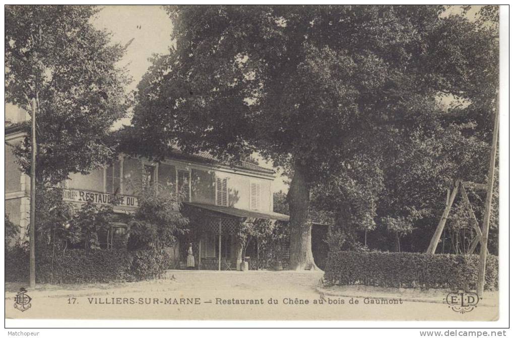 VILLIERS SUR MARNE -94- RESTAURANT DU CHENE AU BOIS DE GAUMONT - Villiers Sur Marne