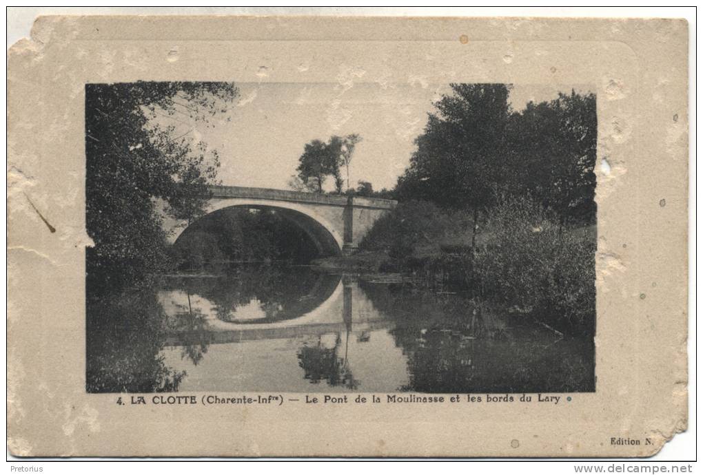 *** DEPT 17 / LA CLOTTE - LE PONT DE LA MOULINASSE ET LES BORDS DU LARY *** - Autres & Non Classés