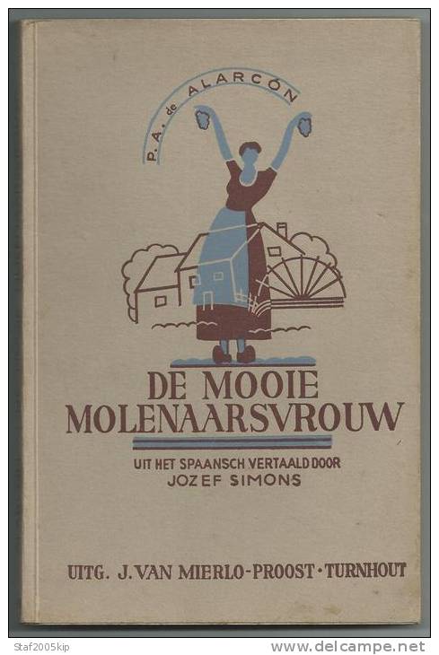 DE MOOIE MOLENAARSVROUW - JOZEF SIMONS - Van Mierlo-Proost - Turnhout - 1943 - Poetry