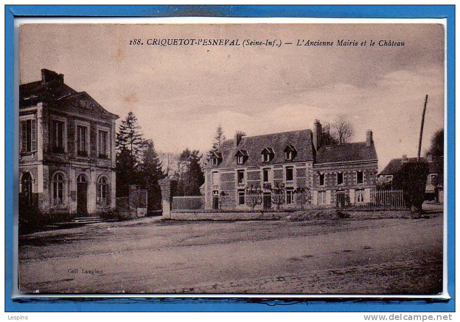 76 - CRIQUETOT L'ESNEVAL -- L'Ancienne Mairie - Criquetot L'Esneval
