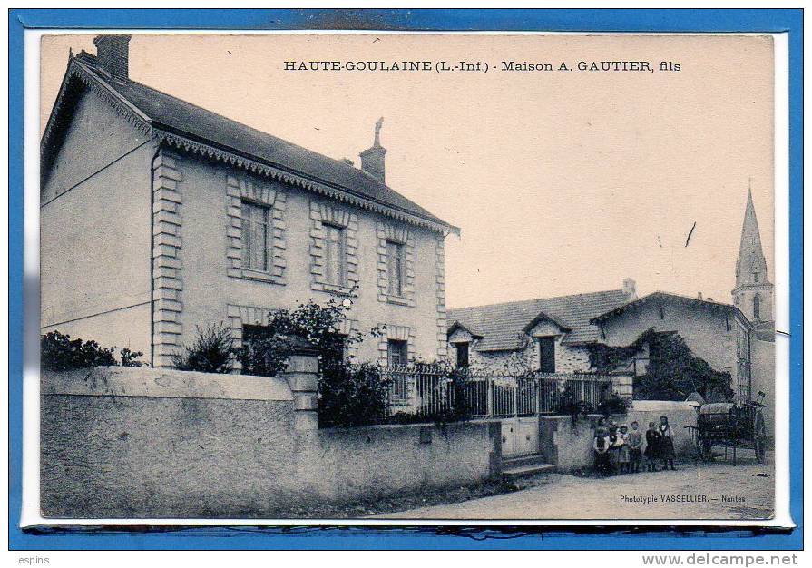 44 - HAUTE GOULAINE --  Maison A. GAUTIER , Fils - Haute-Goulaine