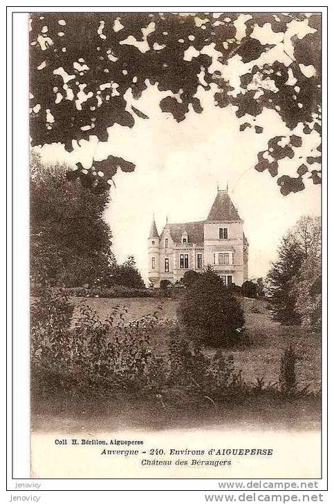 CHATEAU DES BERANGERS. ENVIRONS D´AIGUEPERSE. REF 9855 - Aigueperse