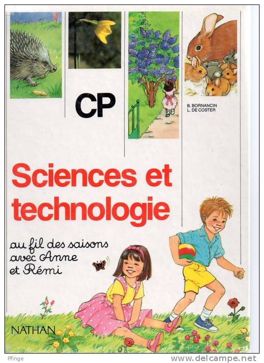 Ssiences Et Technologies - CP Par Bernadette Bornancin Et Lucienne De Coster - 6-12 Ans