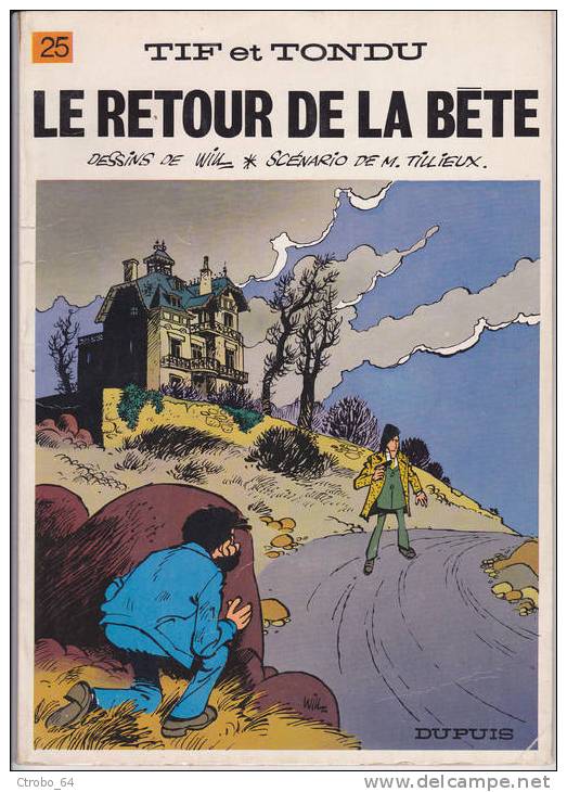 Tif Et Tondu - Edition Originale Belge 1977 - Le Retour De La Bêten°25 - Tif Et Tondu