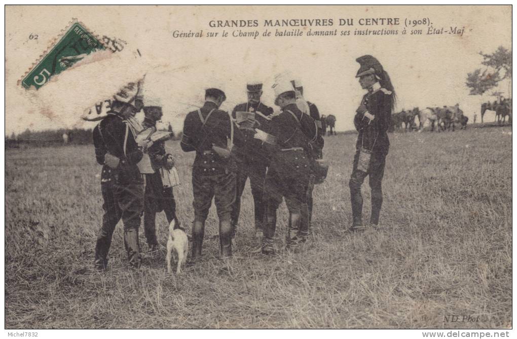 Grandes Manoeuvres Du Centre (1908), Général Sur Le Champ De Bataille Donnant Ses Instructions A Son Etat Major - Manoeuvres