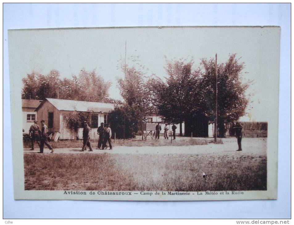 36 - AL2 -  AVAITION DE CHATEAUROUX - CAMP DE LA MARTINERIE - LA METEO ET LA RADIO - Chateauroux