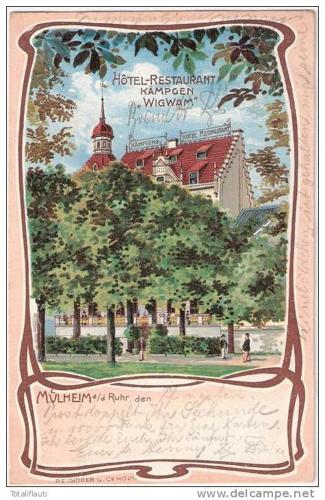 Mülheim An Der Ruhr Hotel Restaurant KÄMPGEN WIGWAM Color Litho 31.5.1903 Gelaufen - Muelheim A. D. Ruhr